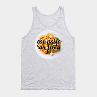 eat pasta run fasta Tank Top